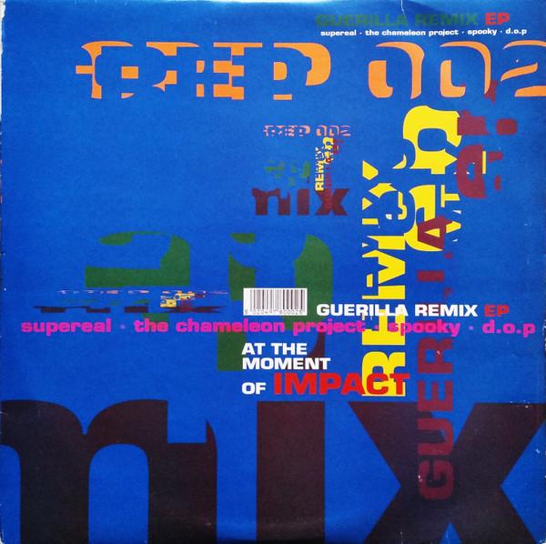  - Guerilla Remix EP: At The Moment Of Impact