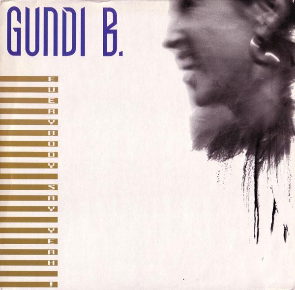 Gundi B. - Everybody Say Yeah!