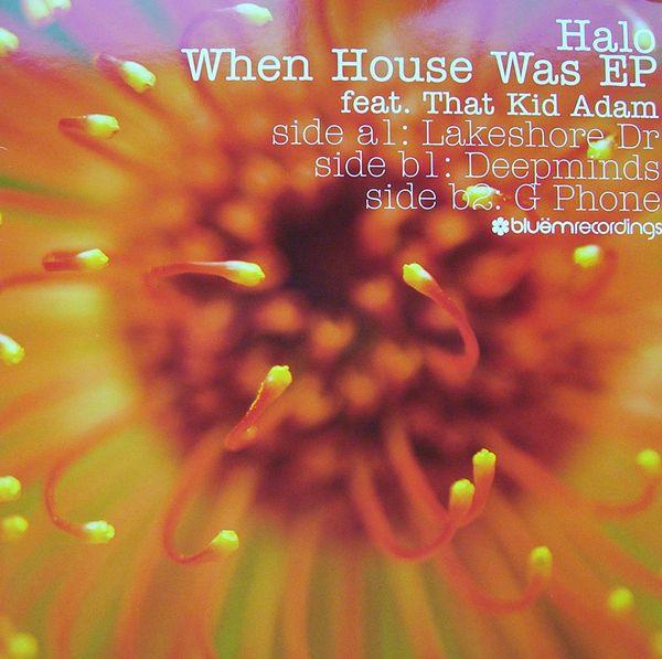 Halo, That Kid Adam - When House Was EP