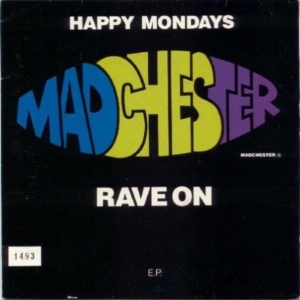 Happy Mondays - Madchester Rave On E.P.