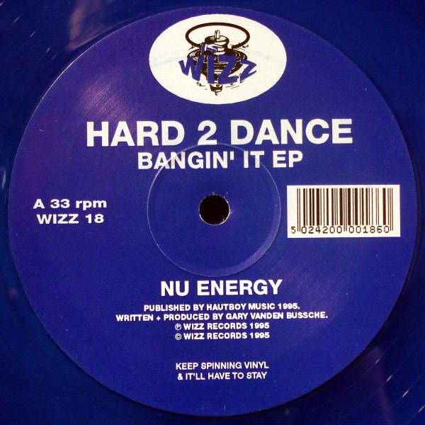 Hard 2 Dance - Bangin' It EP