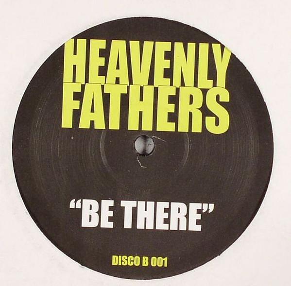 Heavenly Fathers - Be There