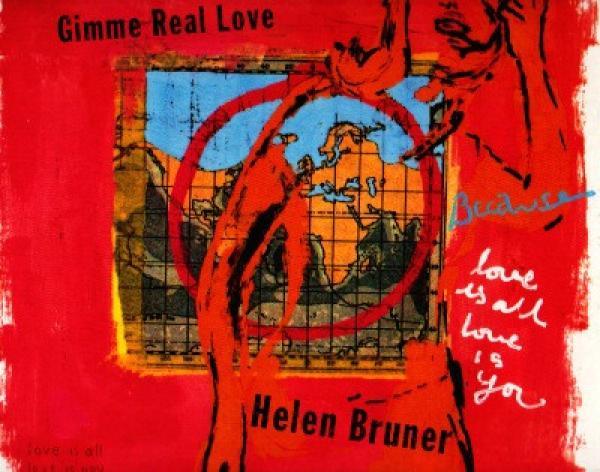 Helen Bruner - Gimme Real Love