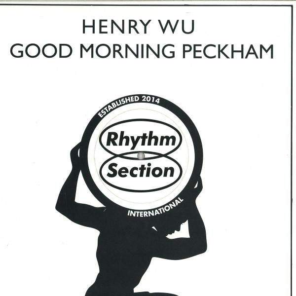 Henry Wu - Good Morning Peckham