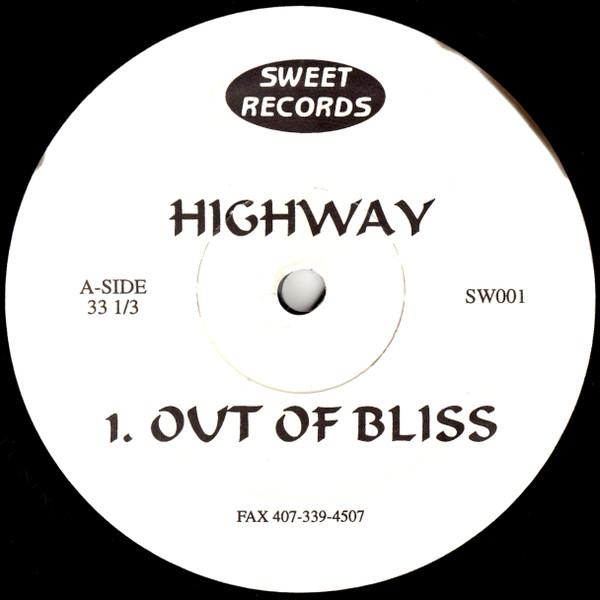 Highway (2) - Out Of Bliss / Latch Up
