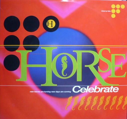 Horse (3) - Celebrate (Mixes By Fluke)