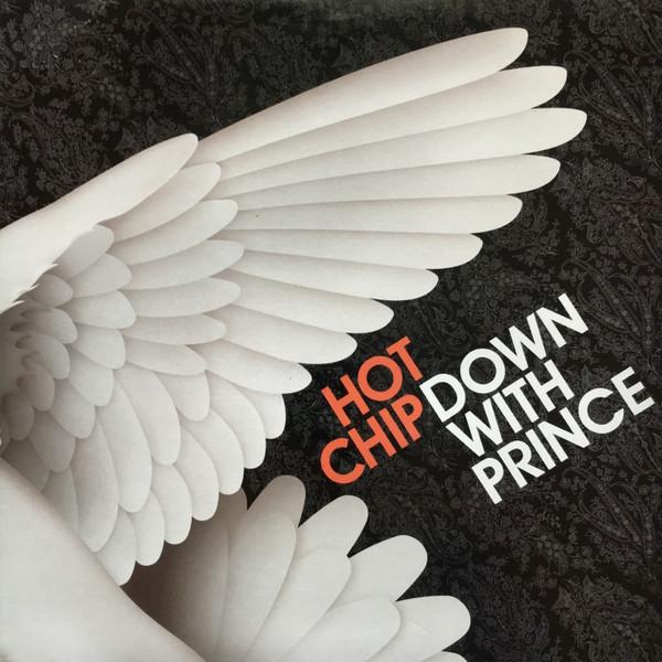 Hot Chip - Down With Prince