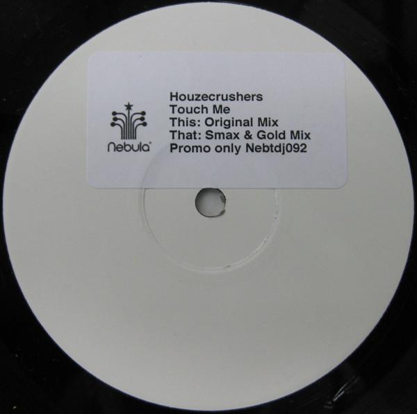 Houzecrushers - Touch Me