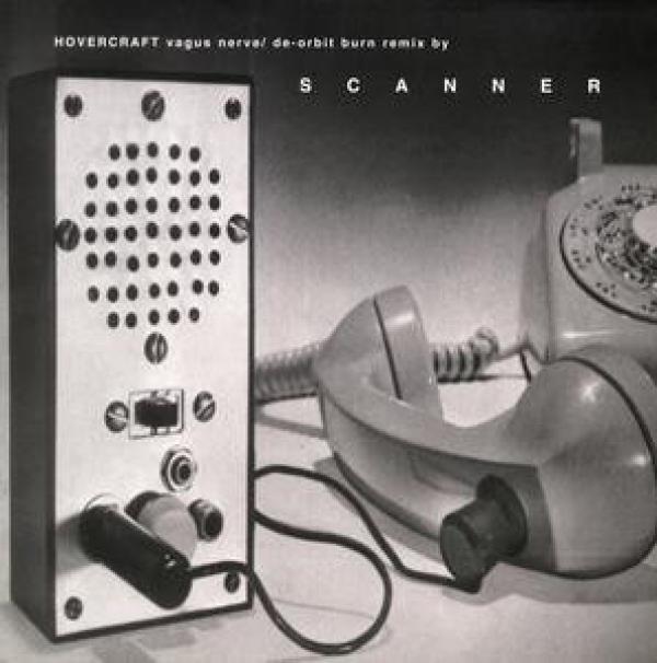 Hovercraft, Scanner - Vagus Nerve / De-Orbit Burn