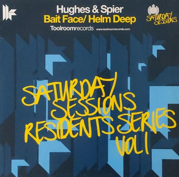 Hughes & Spier - Bait Face/Helm Deep, Saturday Sessions Resident Series Volume 1