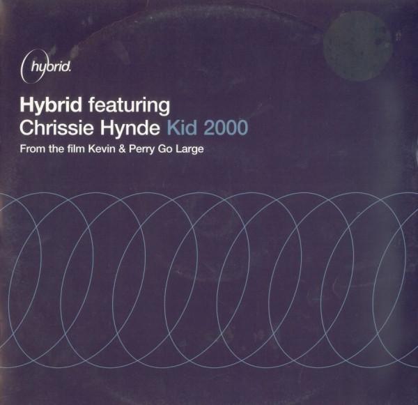 Hybrid, Chrissie Hynde - Kid 2000