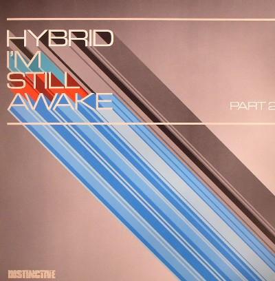 Hybrid - I'm Still Awake