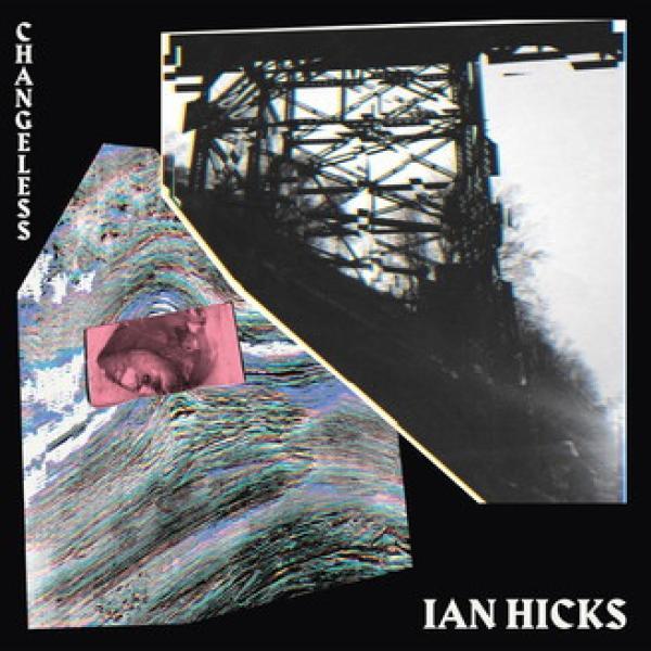 Ian Hicks (2) - Changeless
