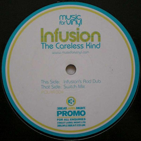 Infusion - The Careless Kind