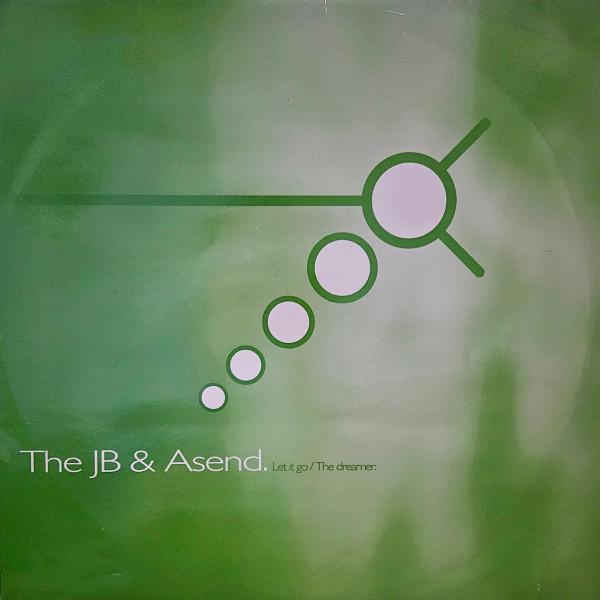 JB & Asend - Let It Go / The Dreamer