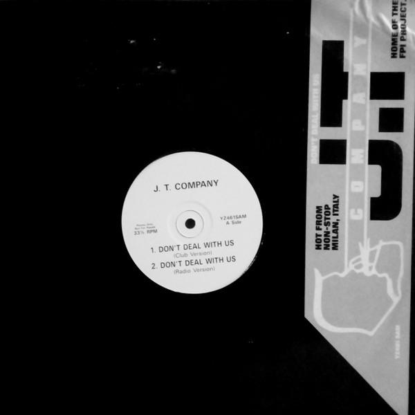 JT Company - Don't Deal With Us