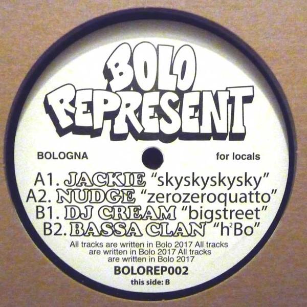 Jackie (38), Nudge (6), DJ Cream (4), Bassa Clan - BOLOREPRESENT002