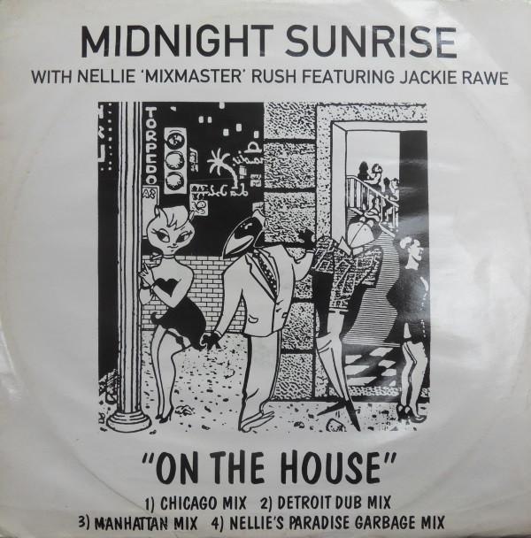 Jackie Rawe, Midnight Sunrise, Nellie Rush - On The House