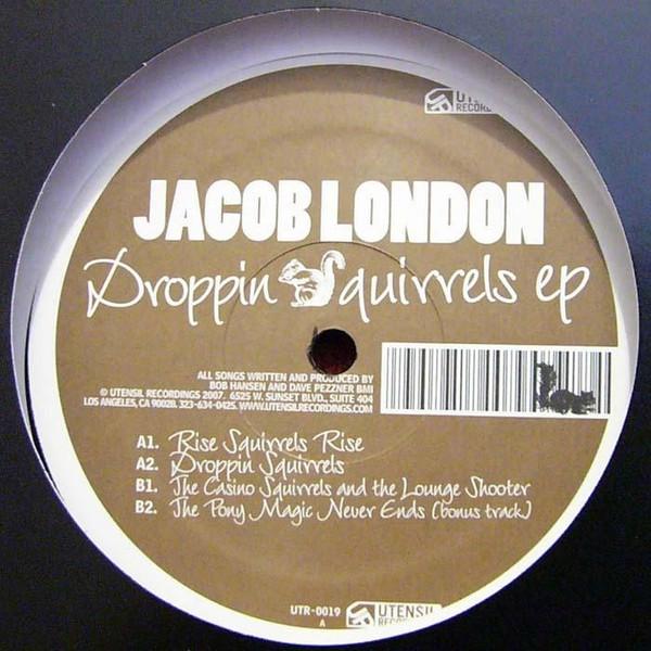 Jacob London - Droppin Squirrels EP
