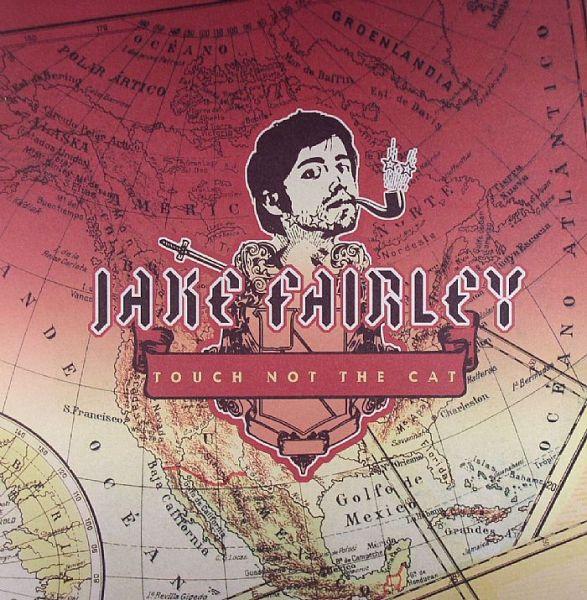 Jake Fairley - Touch Not The Cat