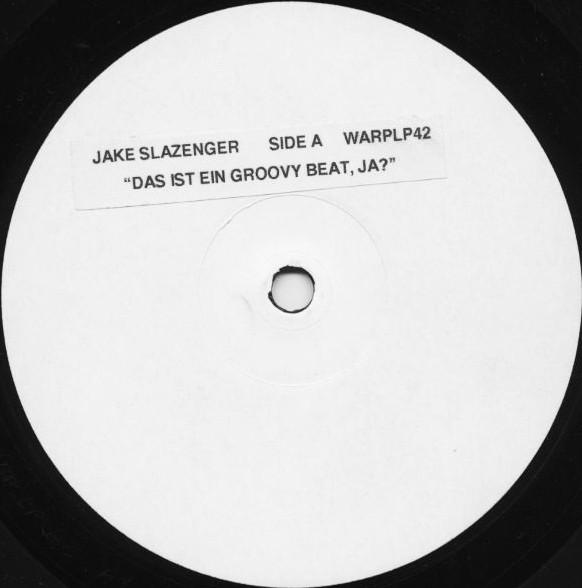 Jake Slazenger - Das Ist Ein Groovy Beat, Ja?