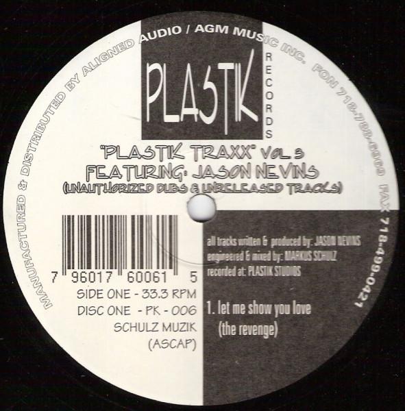 Jason Nevins - Plastik Traxx Vol. 3 (Unauthorized Dubs & Unreleased Tracks)