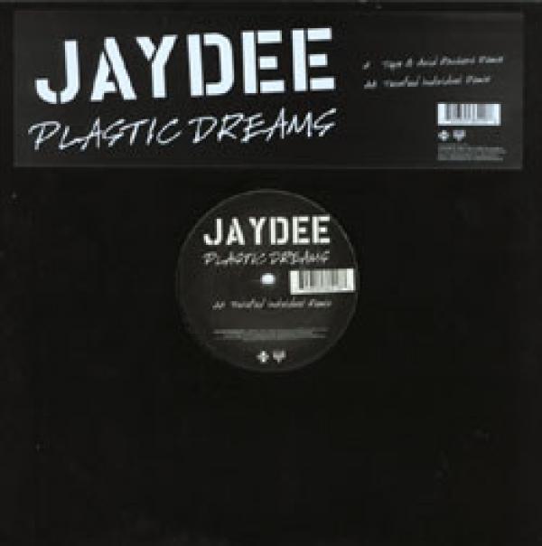 Jaydee - Plastic Dreams