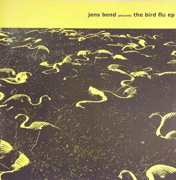 Jens Bond - The Bird Flu EP