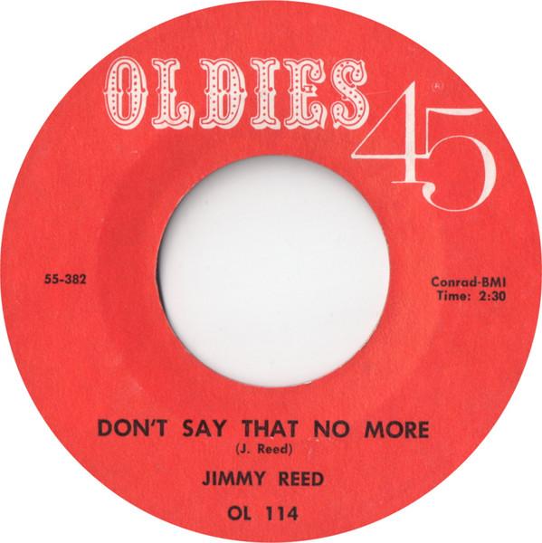 Jimmy Reed - Don't Say That No More / Ain't That Loving You Baby