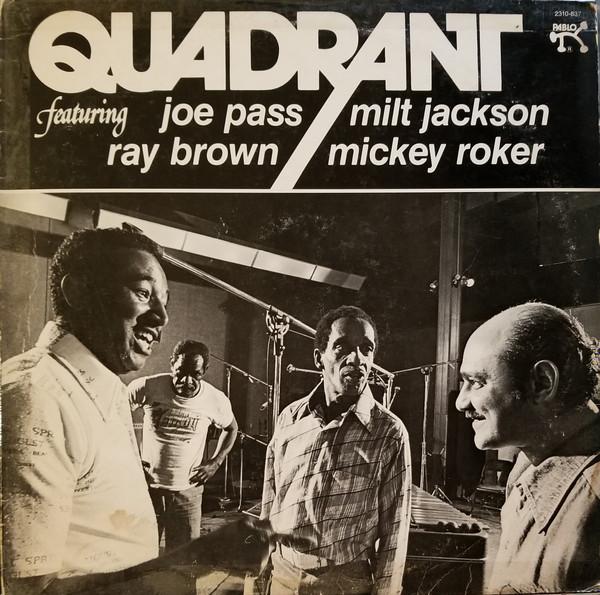 Joe Pass, Milt Jackson, Ray Brown, Mickey Roker, Quadrant (6) - Quadrant