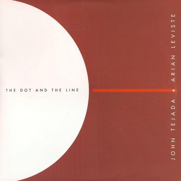 John Tejada & Arian Leviste - The Dot And The Line
