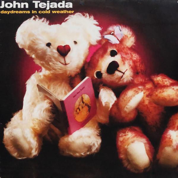 John Tejada - Daydreams In Cold Weather