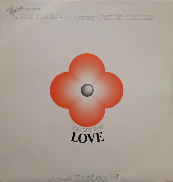John Truelove, The Source, Candi Staton - You Got The Love (Erens Bootleg Mix)
