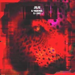 Juju - Manimal / Jinx