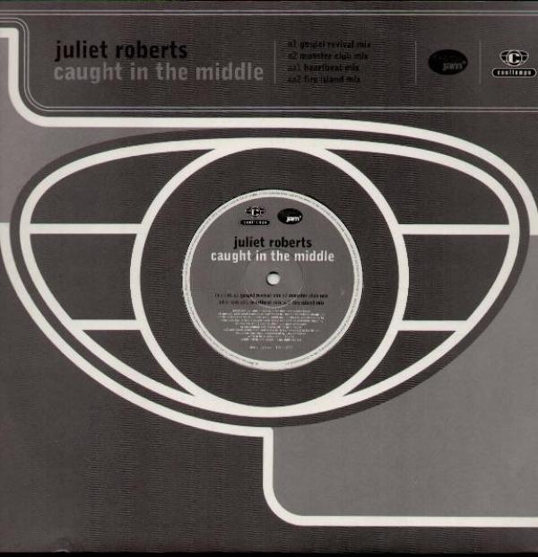 Juliet Roberts - Caught In The Middle