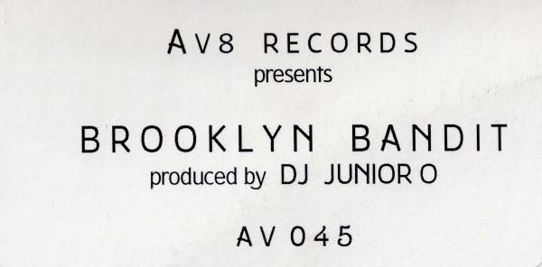Junior O - Brooklyn Bandit