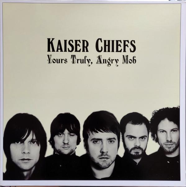 Kaiser Chiefs - Yours Truly, Angry Mob