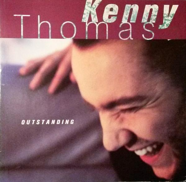 Kenny Thomas - Outstanding