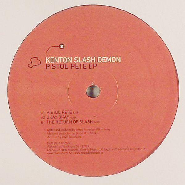 Kenton Slash Demon - Pistol Pete EP