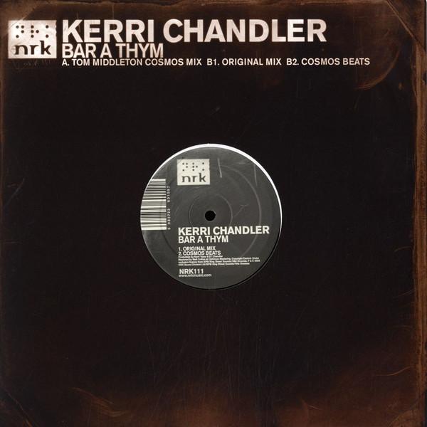 Kerri Chandler - Bar A Thym