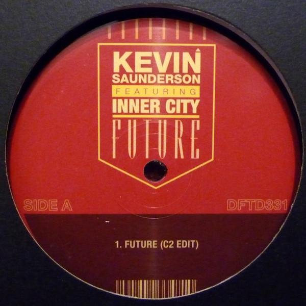 Kevin Saunderson, Inner City - Future