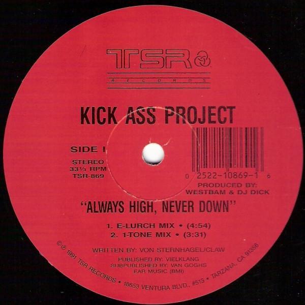 Kick Ass Project - Always High, Never Down