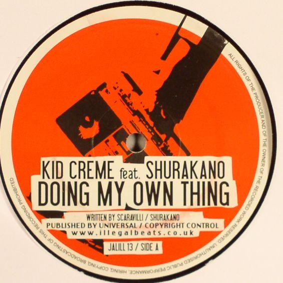 Kid Crème, MC Shurakano - Doing My Own Thing