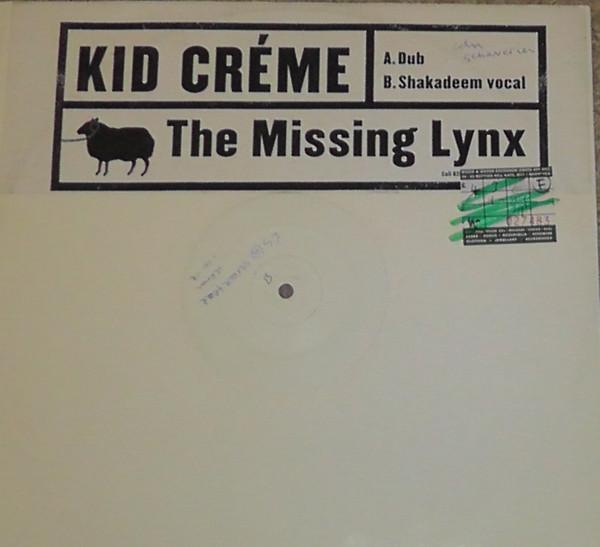 Kid Crème - The Missing Lynx