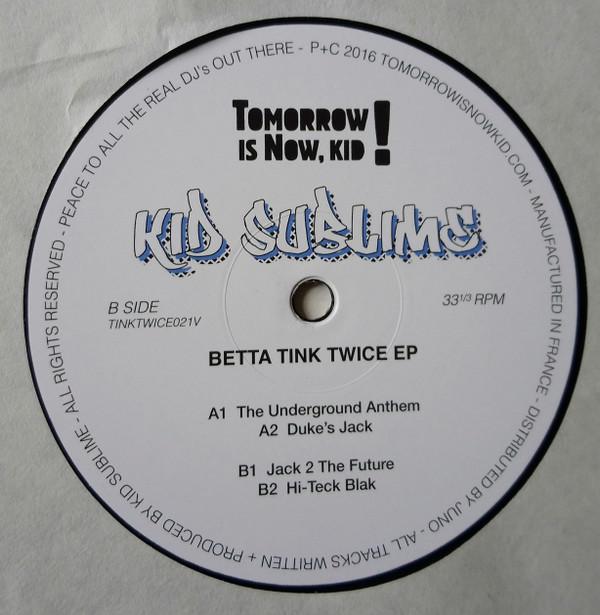 Kid Sublime - Betta Tink Twice EP