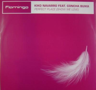 Kiko Navarro, Concha Buika - Perfect Place (Show Me Love)