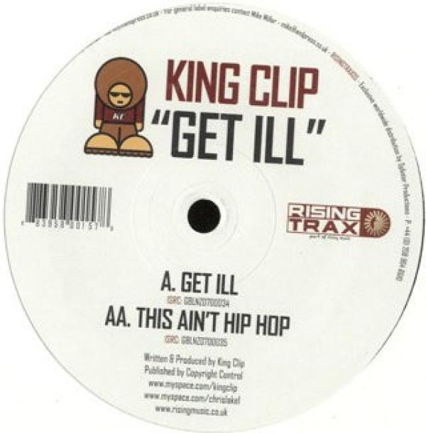 King Clip - Get Ill