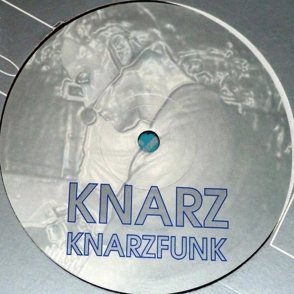 Knarz - Knarzfunk / Funknarz