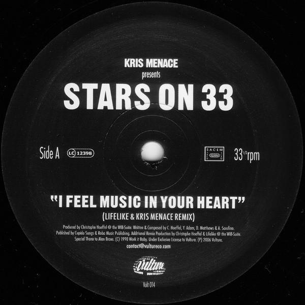 Kris Menace, Stars On 33 - I Feel Music In Your Heart