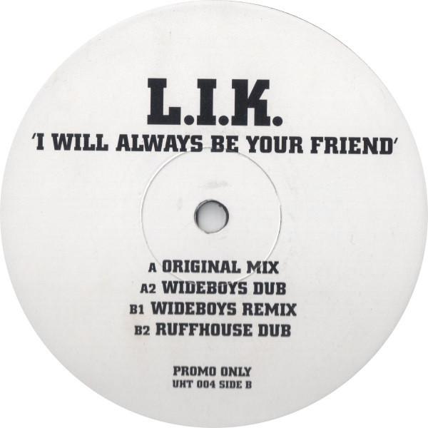L.I.K. - I Will Always Be Your Friend